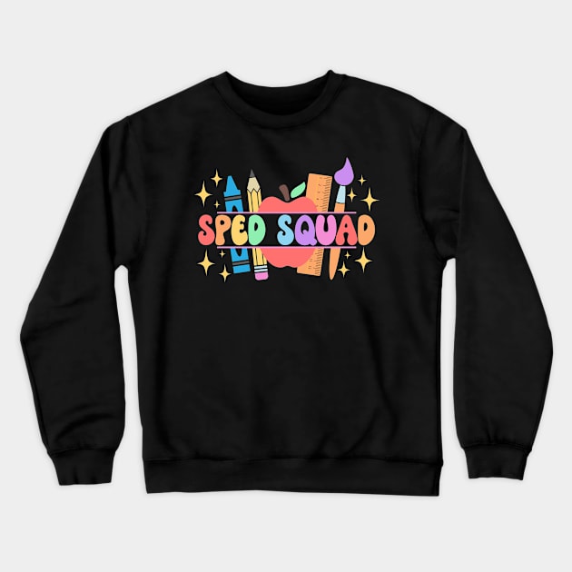 Sped Squad Special Education Teacher - Sped Teacher Crewneck Sweatshirt by fromherotozero